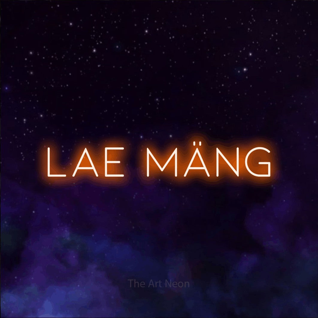 LED neon sign reading “LAE MÄNG”, arranged in a single line.