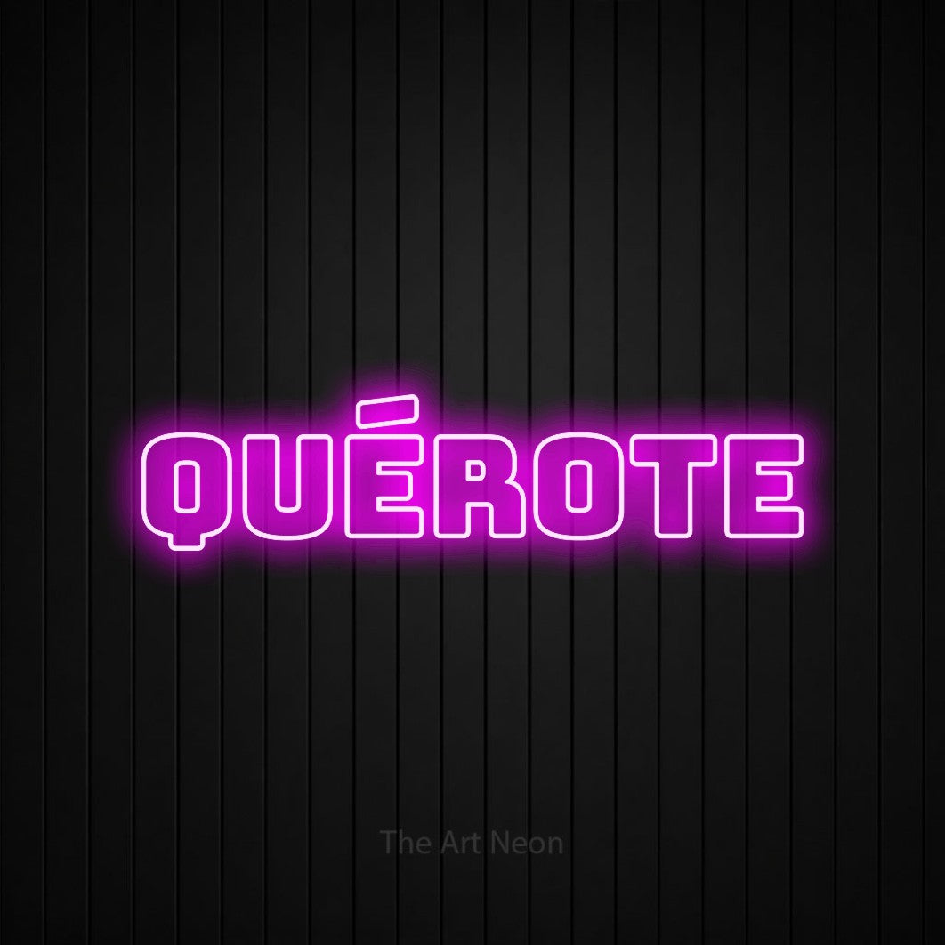LED neon sign reading “Quérote”, arranged in a single line.