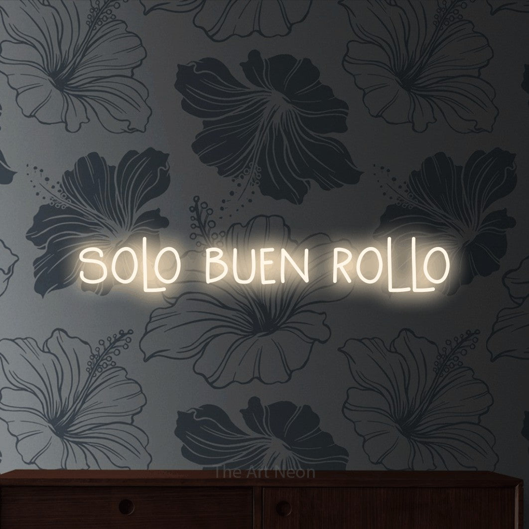 LED neon sign reading “solo buen rollo”, arranged in a single line.