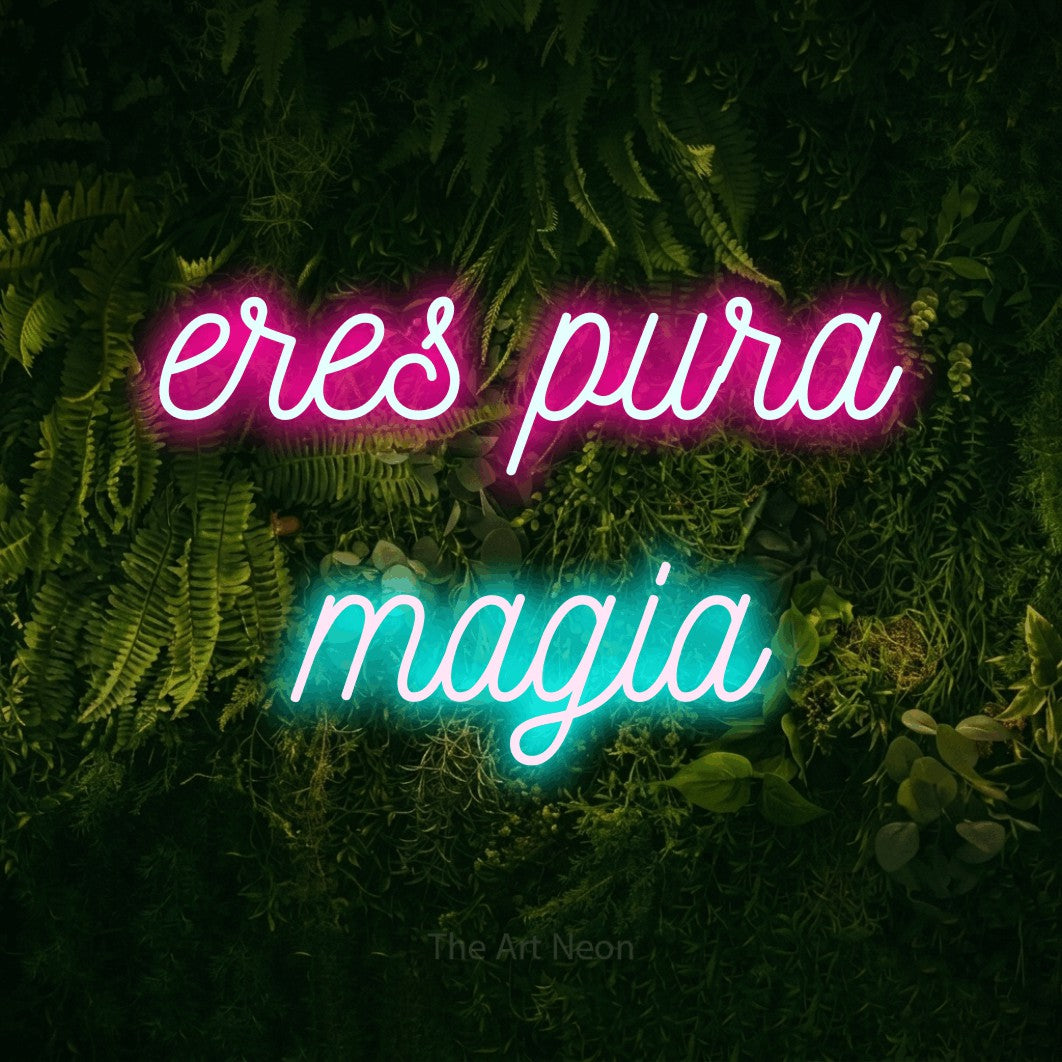 LED neon sign reading “eres pura magia”, arranged in 2 lines.