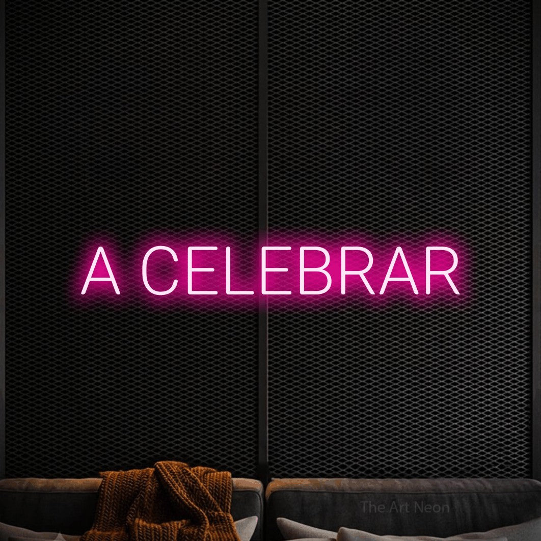 LED neon sign reading “A CELEBRAR”, arranged in a single line.