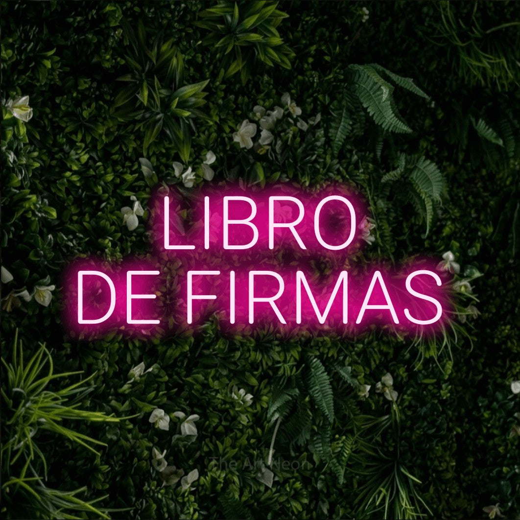 LED neon sign reading “LIBRO DE FIRMAS”, arranged in 2 lines.