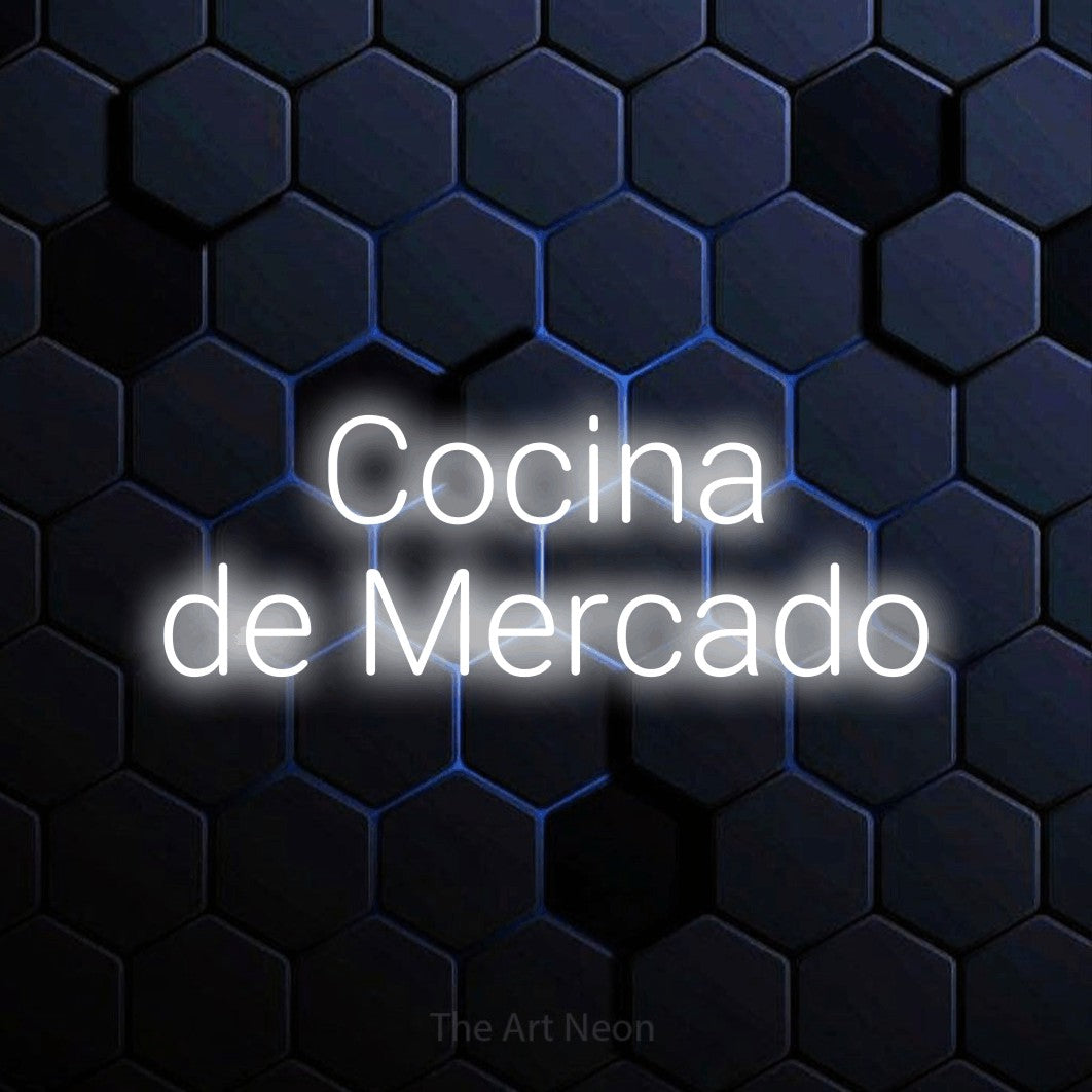 LED neon sign reading “Cocina de Mercado”, arranged in 2 lines.