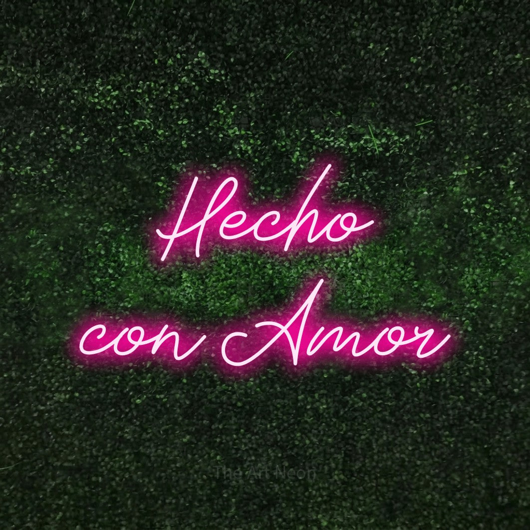 LED neon sign reading “Hecho con Amor”, arranged in 2 lines.