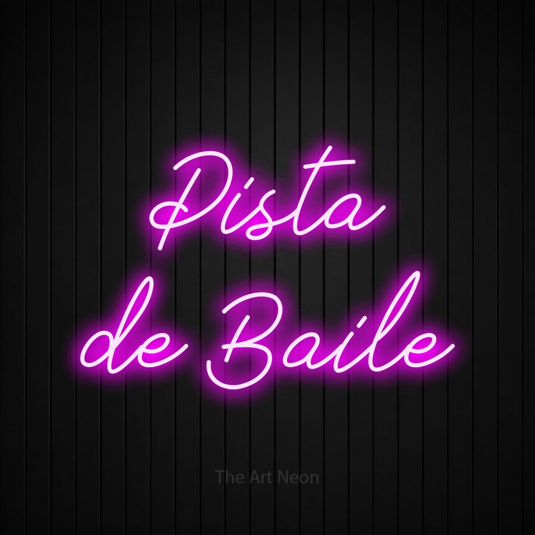 LED neon sign reading “Pista de Baile”, arranged in 2 lines.