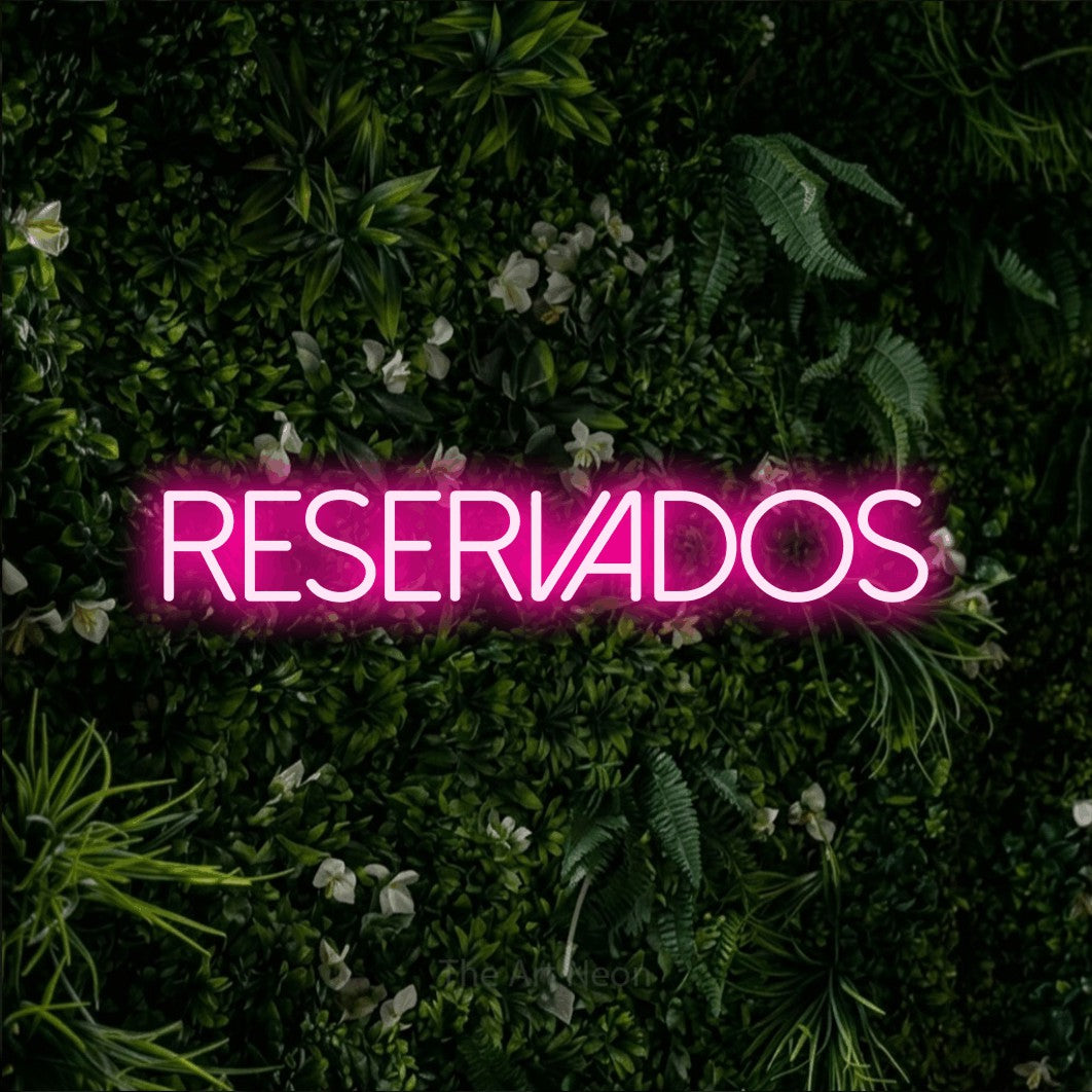 LED neon sign reading “RESERVADOS”, arranged in a single line.