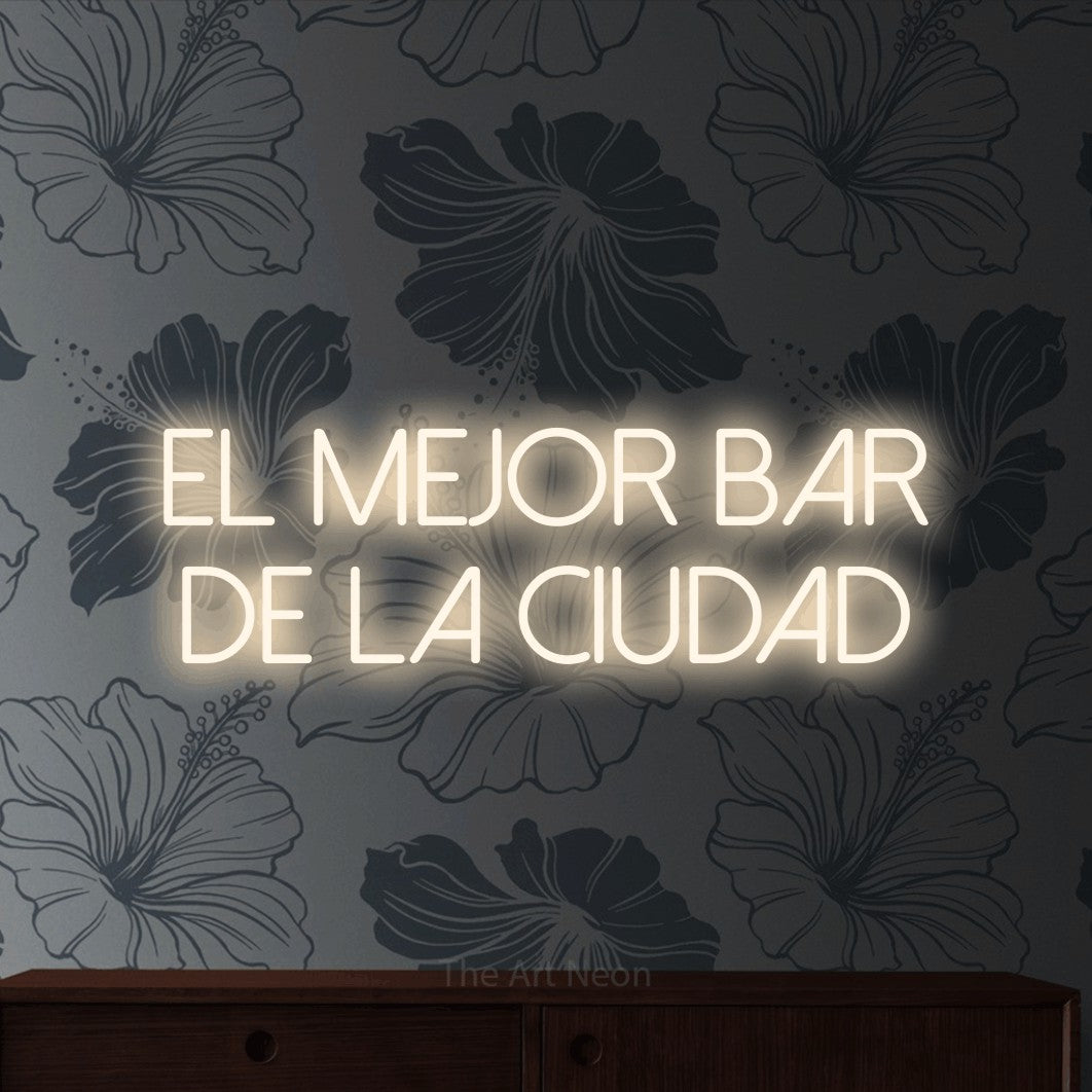 LED neon sign reading “el mejor bar de la CIUDAD”, arranged in 2 lines.