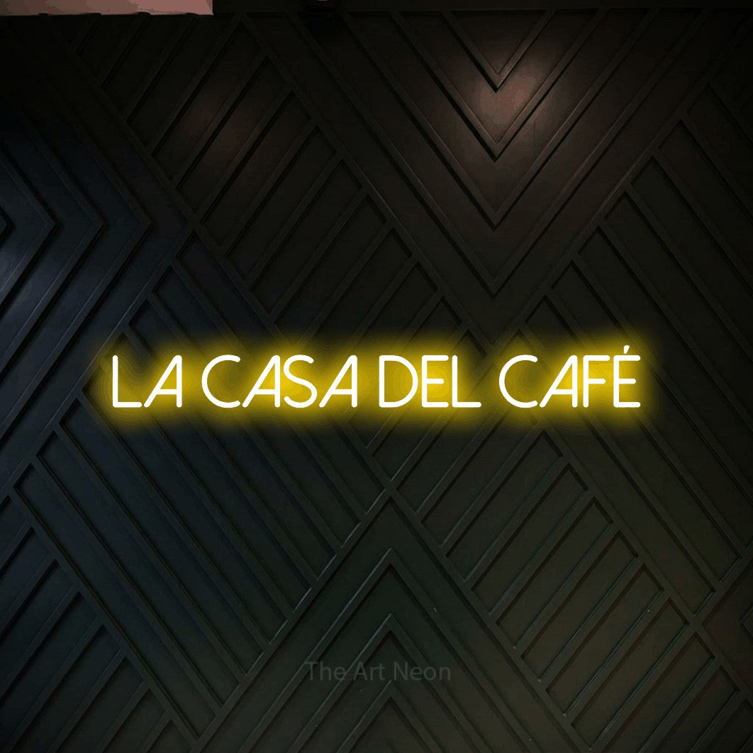LED neon sign reading “La Casa del Café”, arranged in a single line.