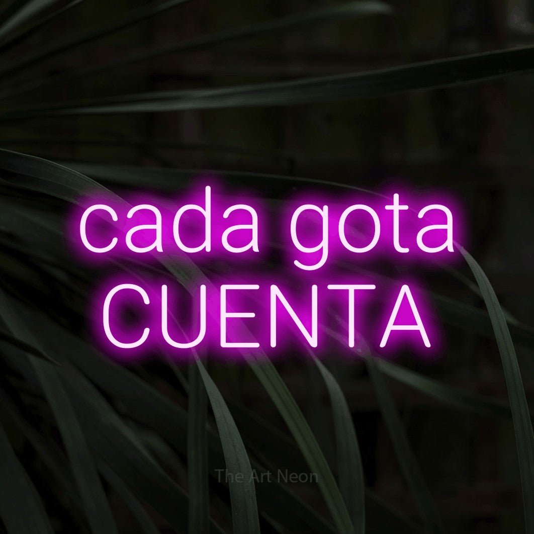 LED neon sign reading “cada gota CUENTA”, arranged in 2 lines.
