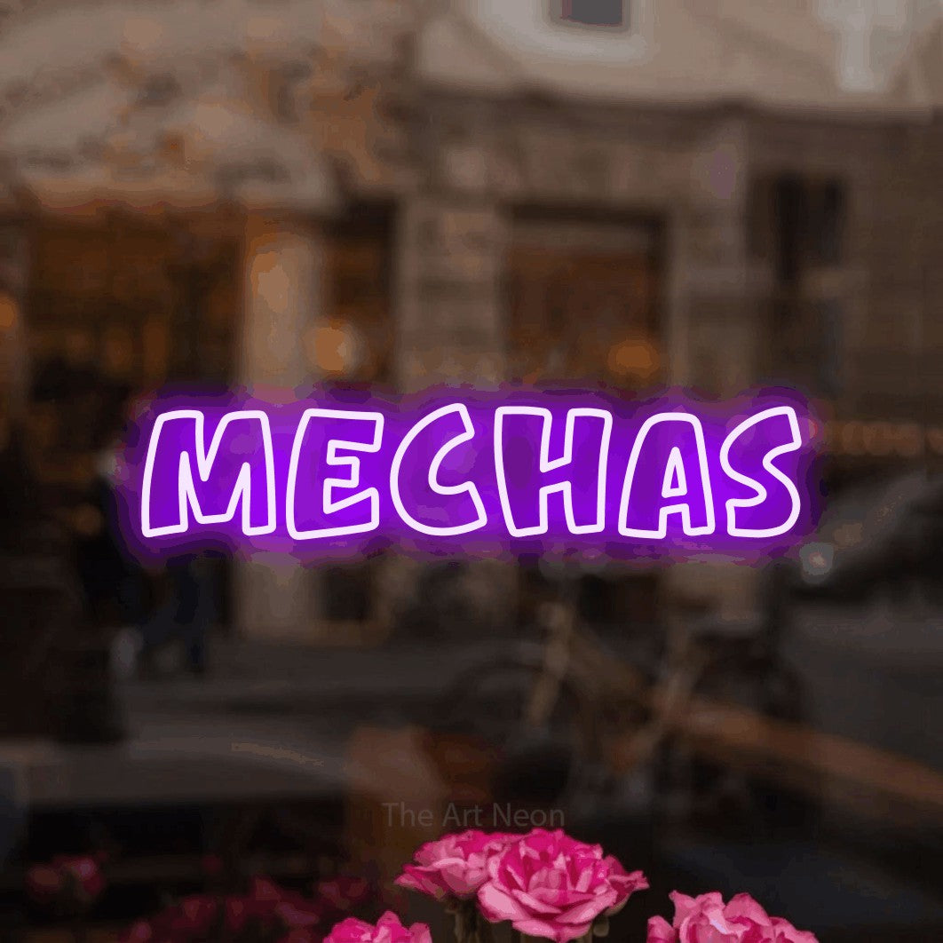 LED neon sign reading “mechas”, arranged in a single line.
