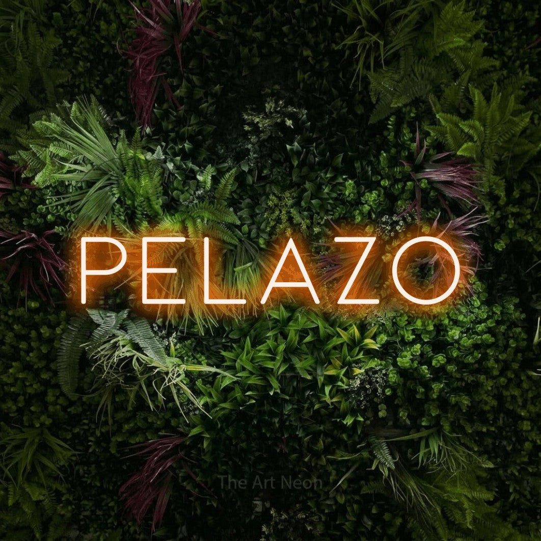 LED neon sign reading “PELAZO”, arranged in a single line.
