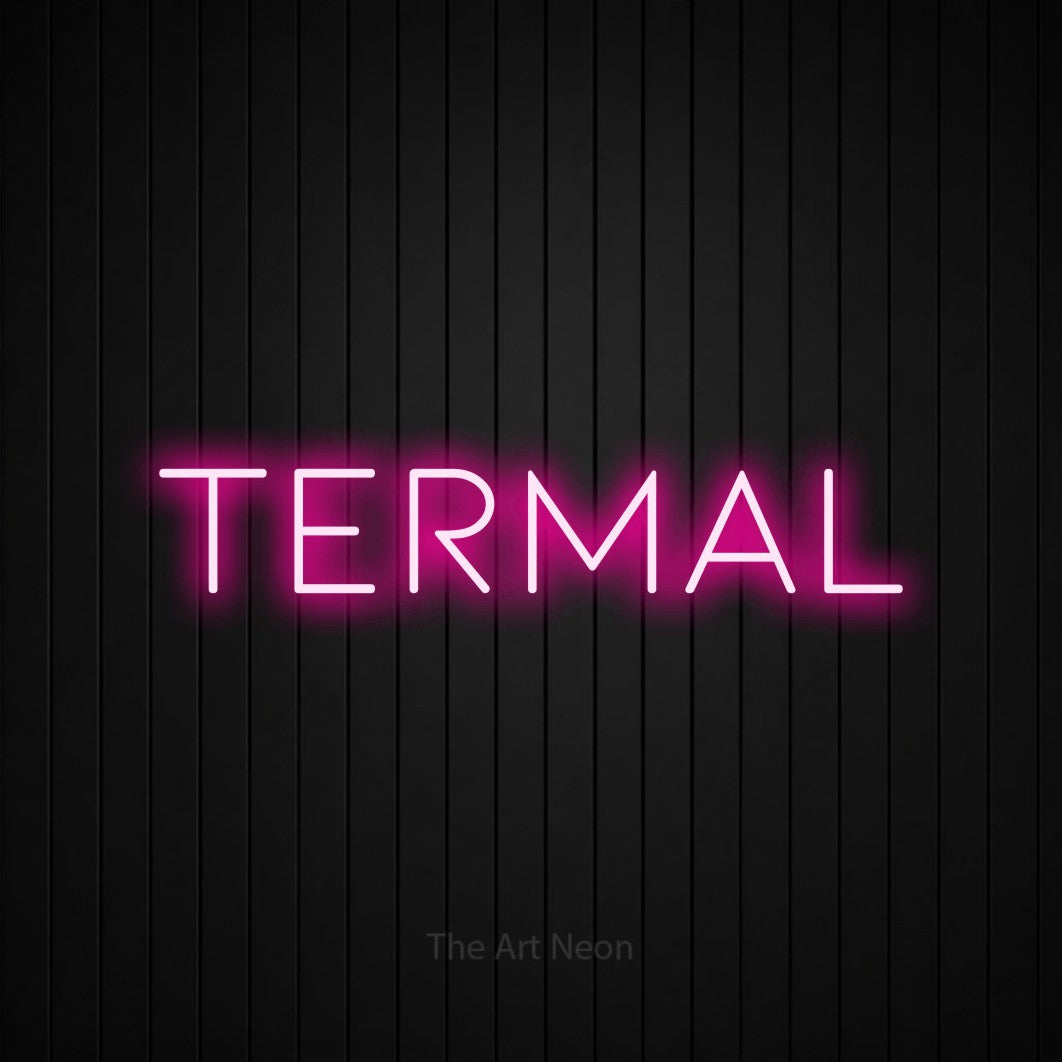 LED neon sign reading “Termal”, arranged in a single line.