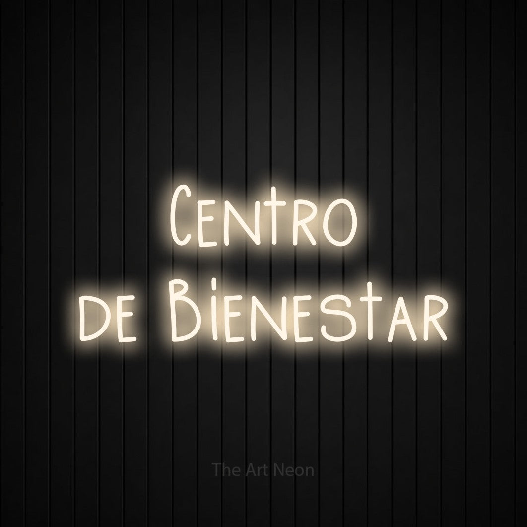 LED neon sign reading “Centro de Bienestar”, arranged in 2 lines.
