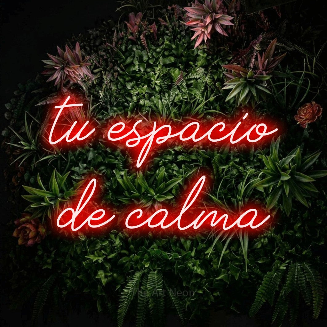 LED neon sign reading “tu espacio de calma”, arranged in 2 lines.