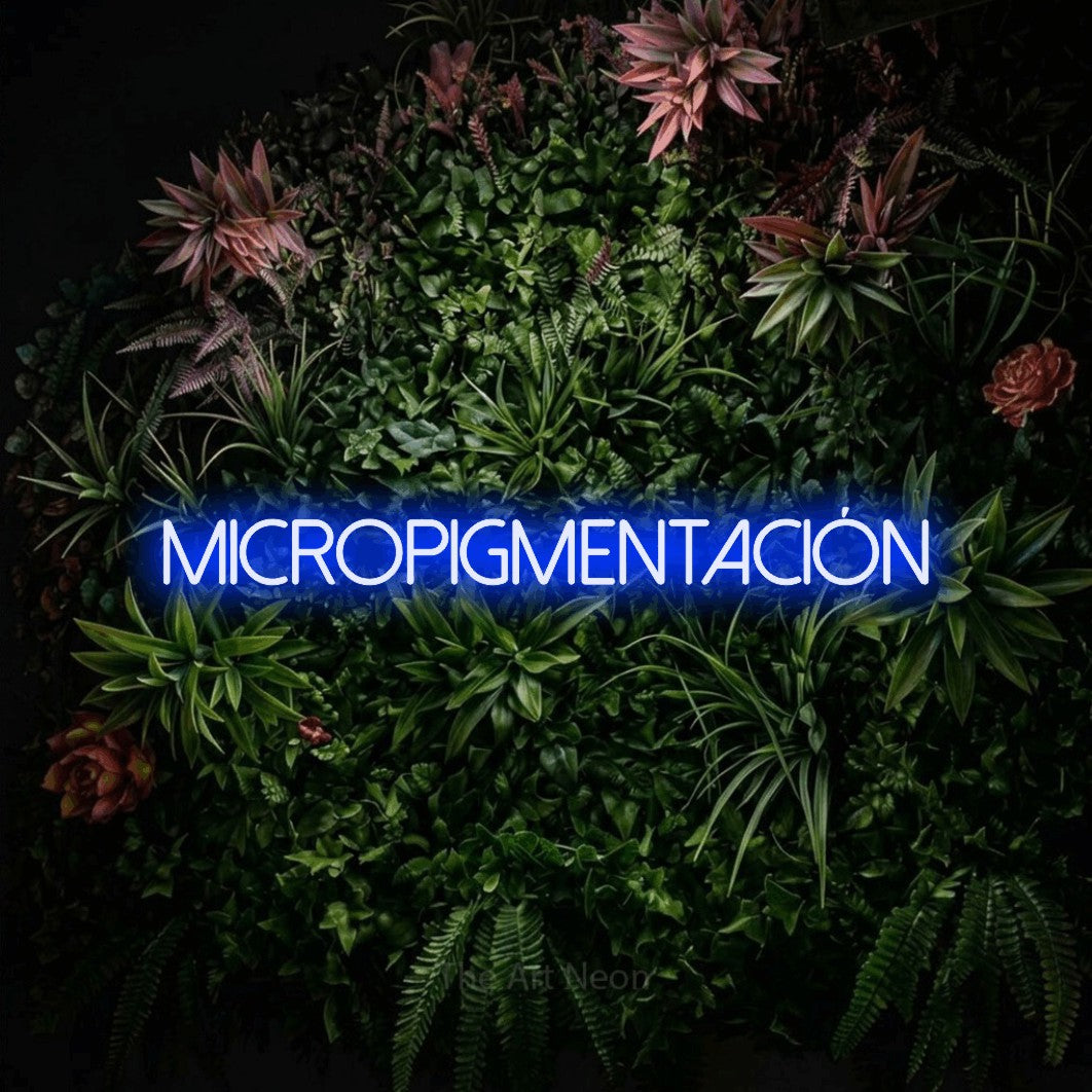 LED neon sign reading “micropigmentación”, arranged in a single line.