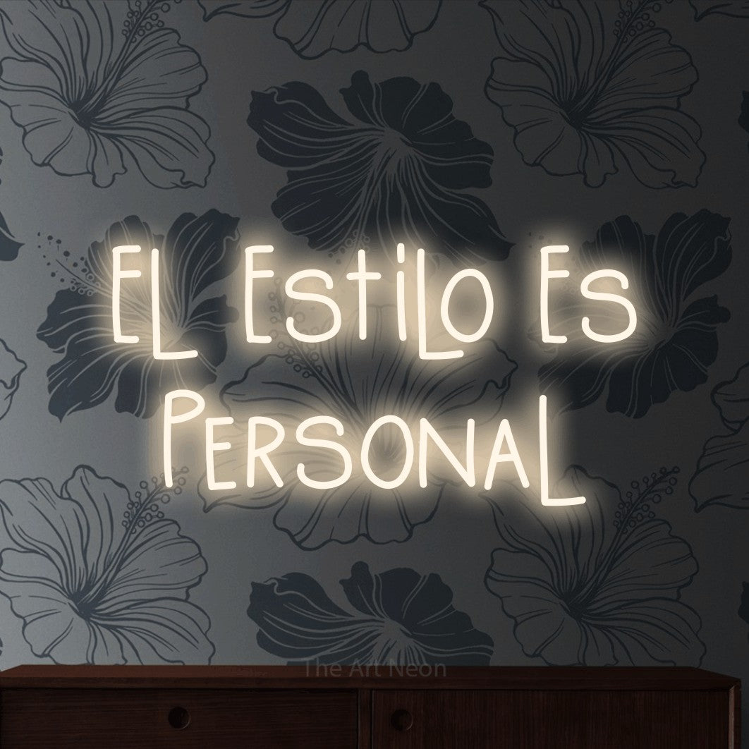 LED neon sign reading “El Estilo Es Personal”, arranged in 2 lines.