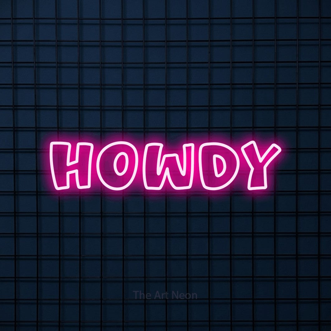 LED neon sign reading “howdy”, arranged in a single line.