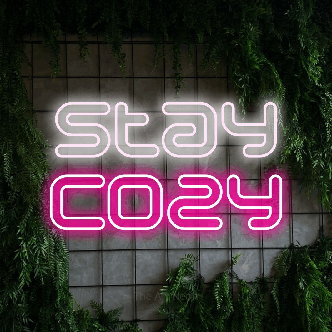LED neon sign reading “Stay Cozy”, arranged in 2 lines.
