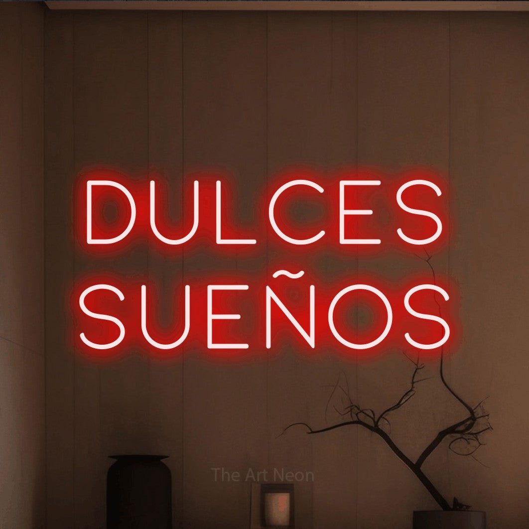 LED neon sign reading “Dulces Sueños”, arranged in 2 lines.