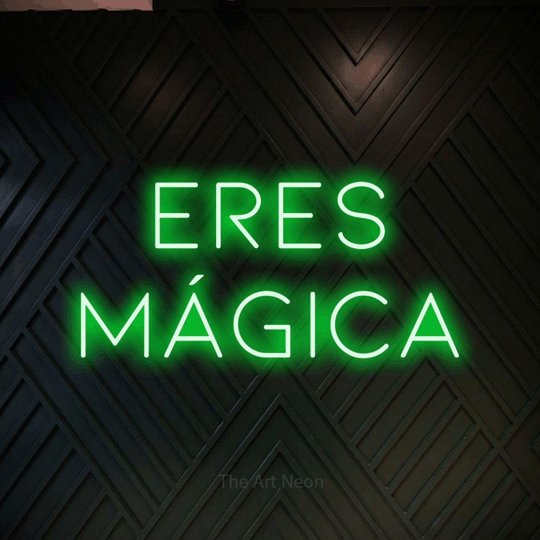 LED neon sign reading “Eres Mágica”, arranged in 2 lines.