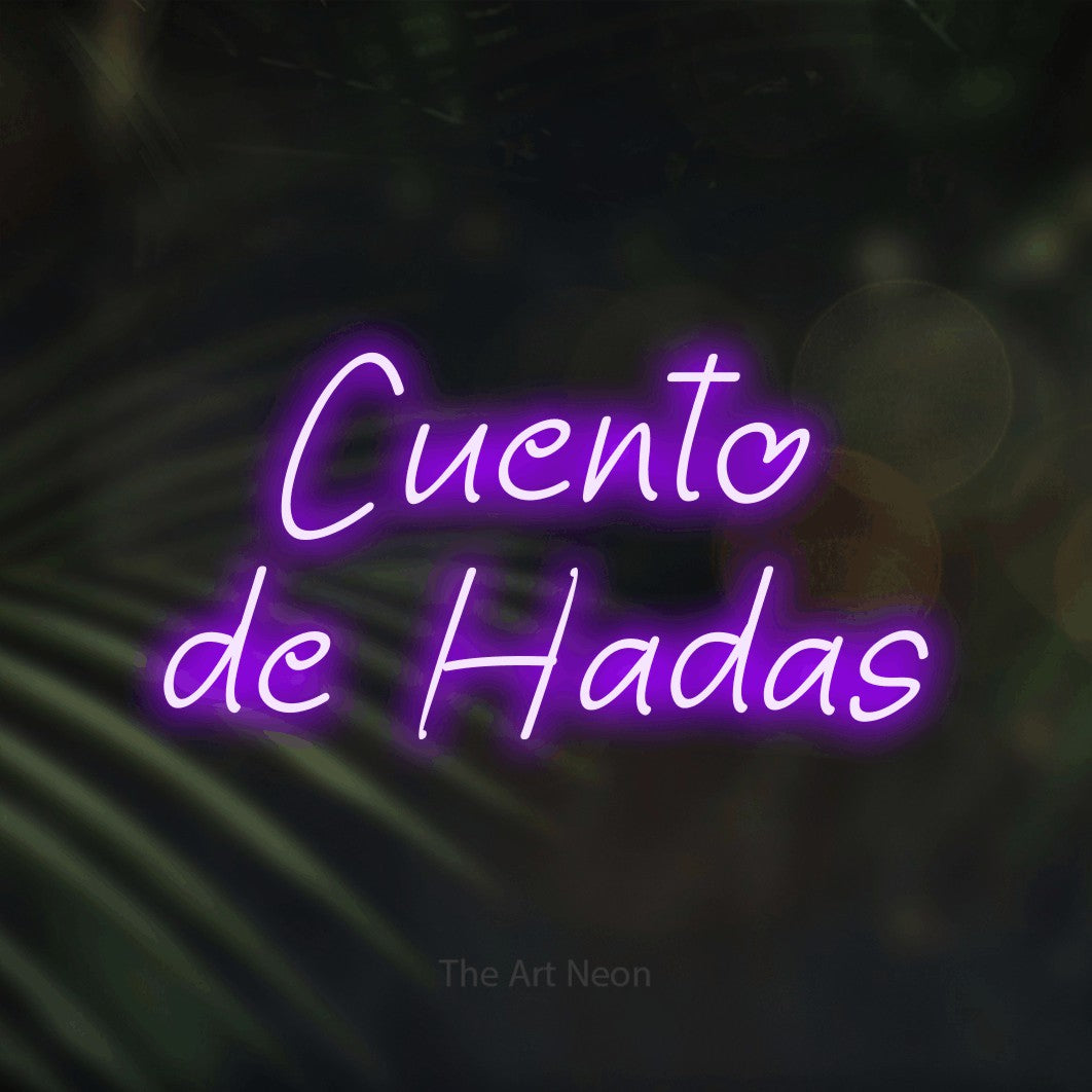 LED neon sign reading “Cuento de Hadas”, arranged in 2 lines.