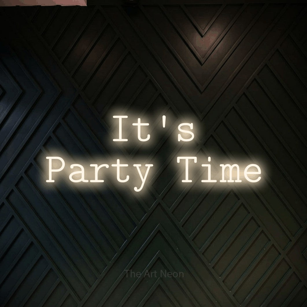 LED neon sign reading “It's Party Time”, arranged in 2 lines.