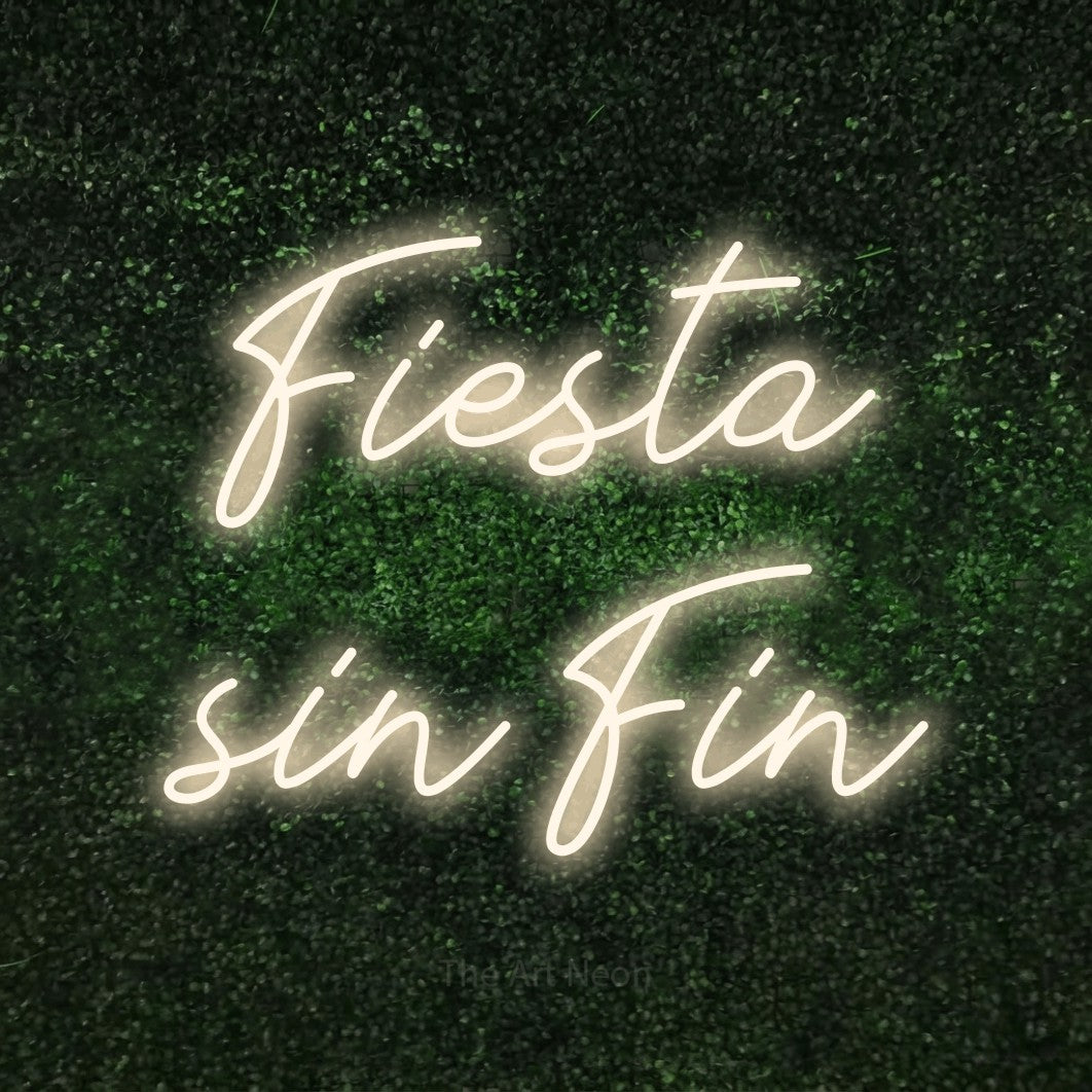 LED neon sign reading “Fiesta sin Fin”, arranged in 2 lines.