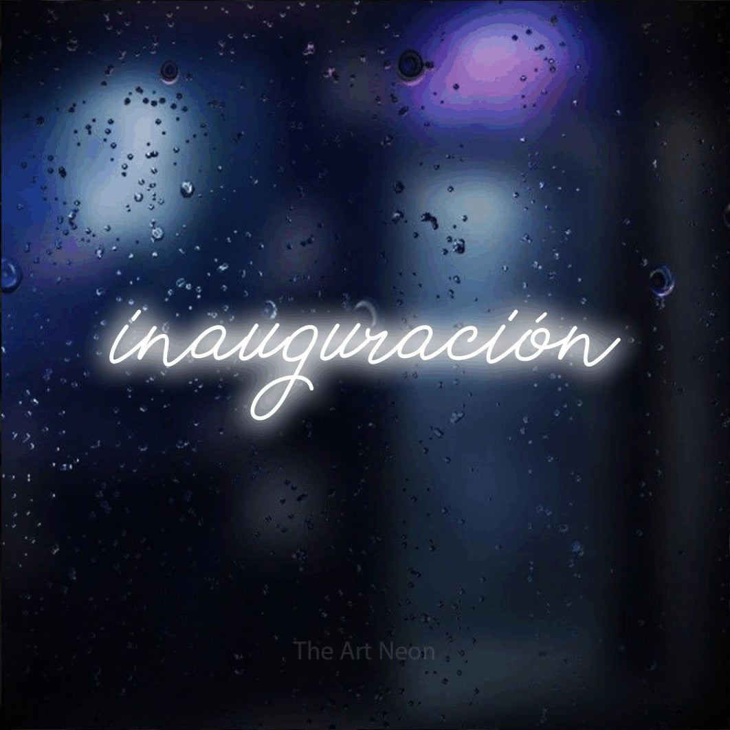 LED neon sign reading “inauguración”, arranged in a single line.