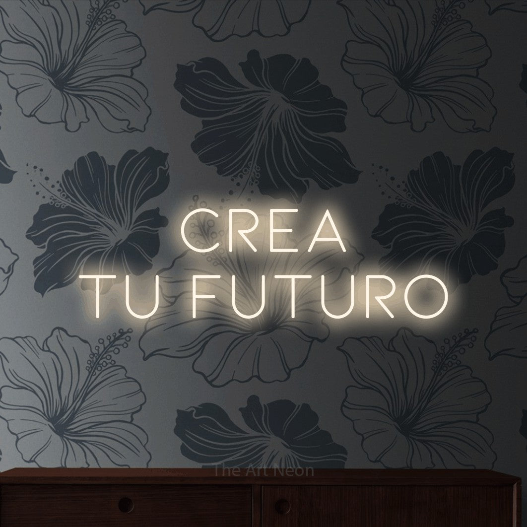 LED neon sign reading “Crea Tu Futuro”, arranged in 2 lines.