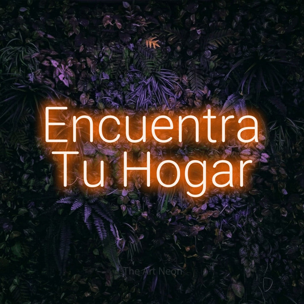LED neon sign reading “Encuentra Tu Hogar”, arranged in 2 lines.