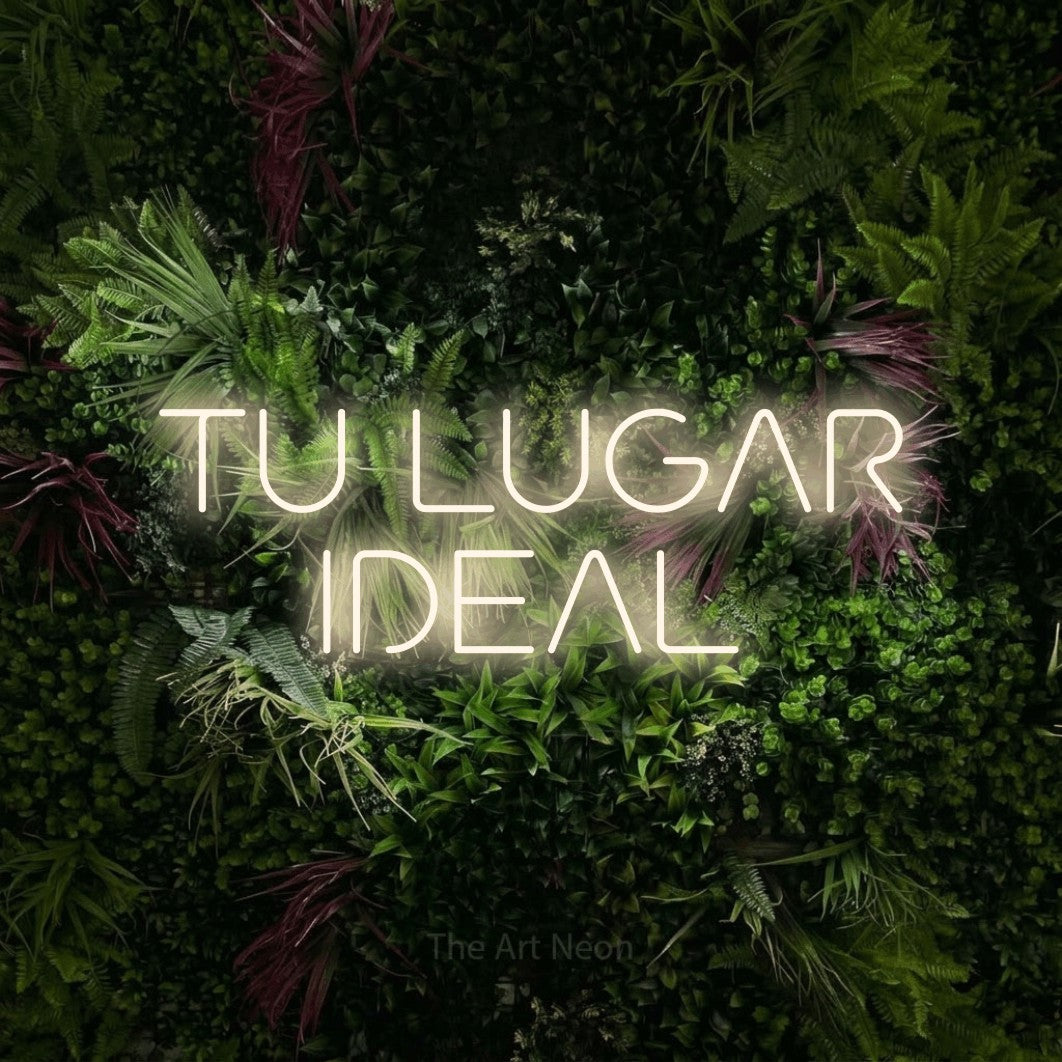 LED neon sign reading “TU LUGAR IDEAL”, arranged in 2 lines.