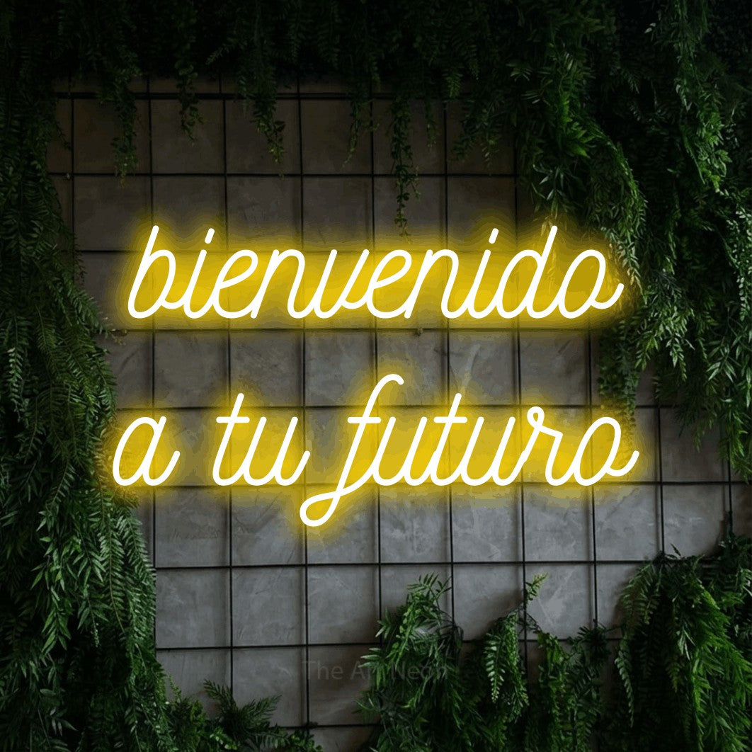 LED neon sign reading “bienvenido a tu futuro”, arranged in 2 lines.