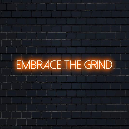 Egyedi ölelés A Grind LED neonreklám inspiráló idézettel, tökéletes motiváló dekorációhoz.