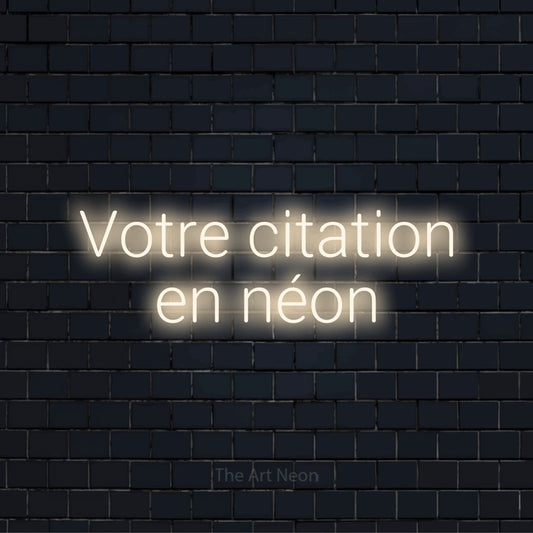 Enseigne néon personnalisée « Votre citation en néon » sur un mur en briques noires