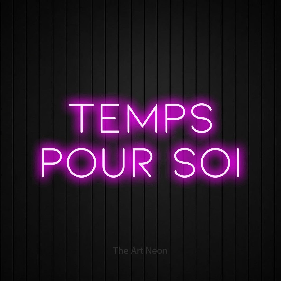 LED neon sign reading “TEMPS POUR SOI”, arranged in 2 lines.
