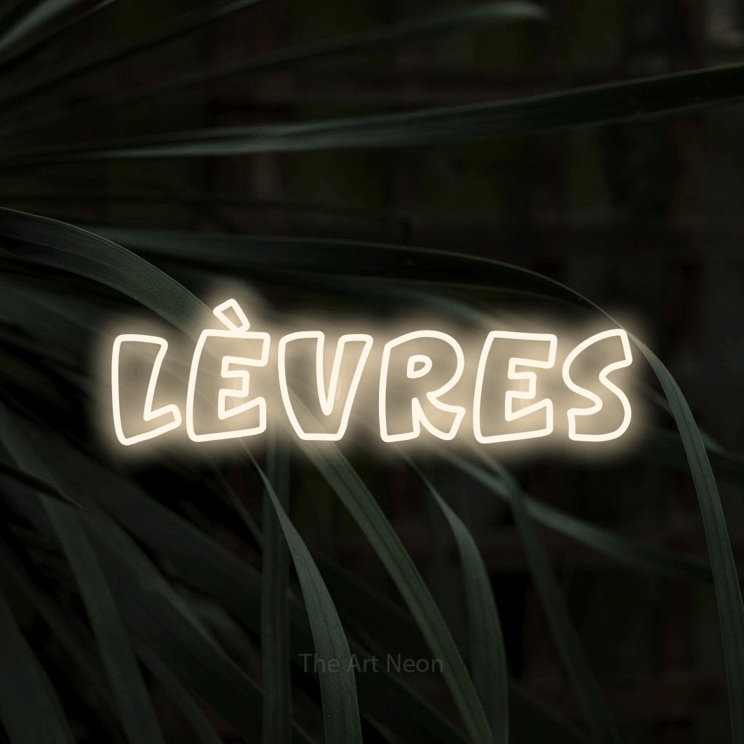 LED neon sign reading “LÈVRES”, arranged in a single line.