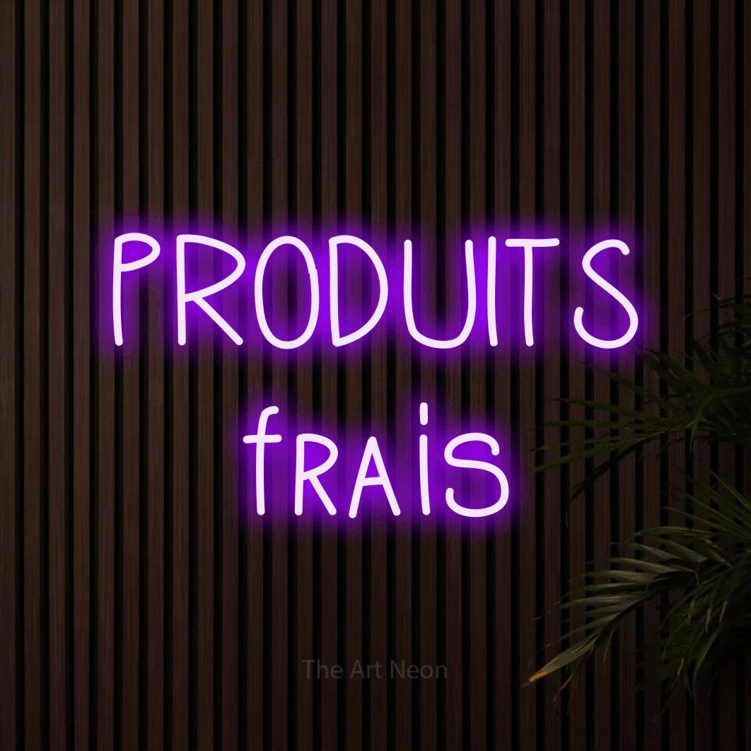 LED neon sign reading “PRODUITS frais”, arranged in 2 lines.