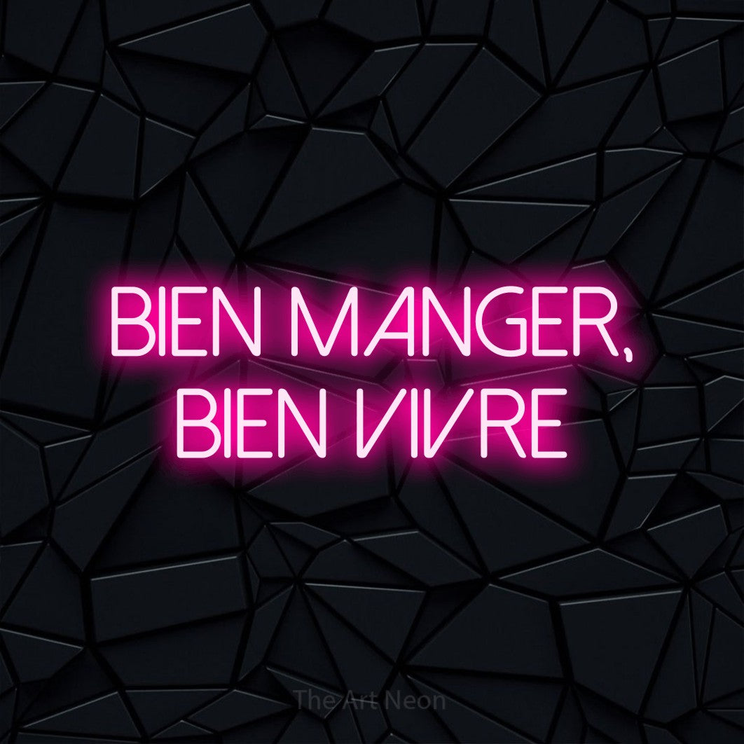 LED neon sign reading “Bien Manger, Bien Vivre”, arranged in 2 lines.