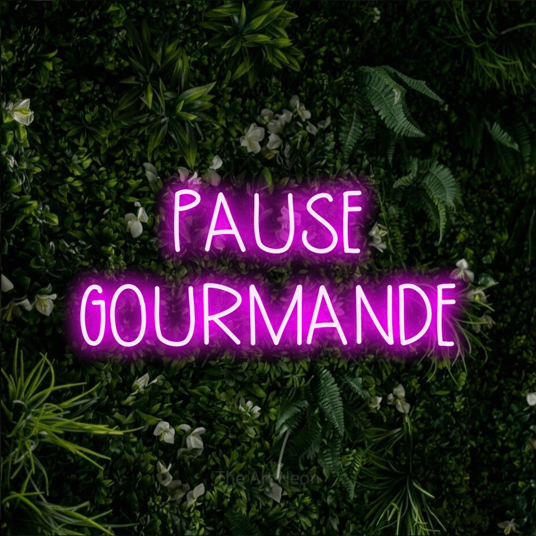 LED neon sign reading “PAUSE GOURMANDE”, arranged in 2 lines.