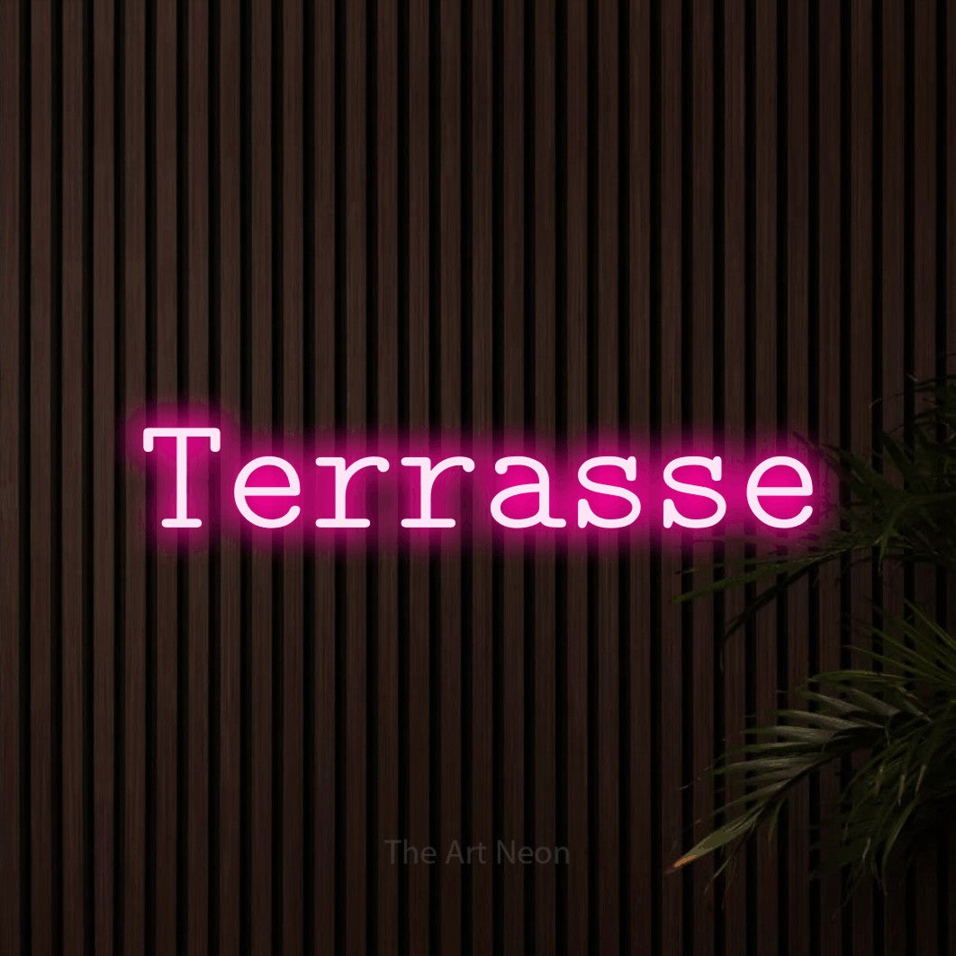 LED neon sign reading “Terrasse”, arranged in a single line.