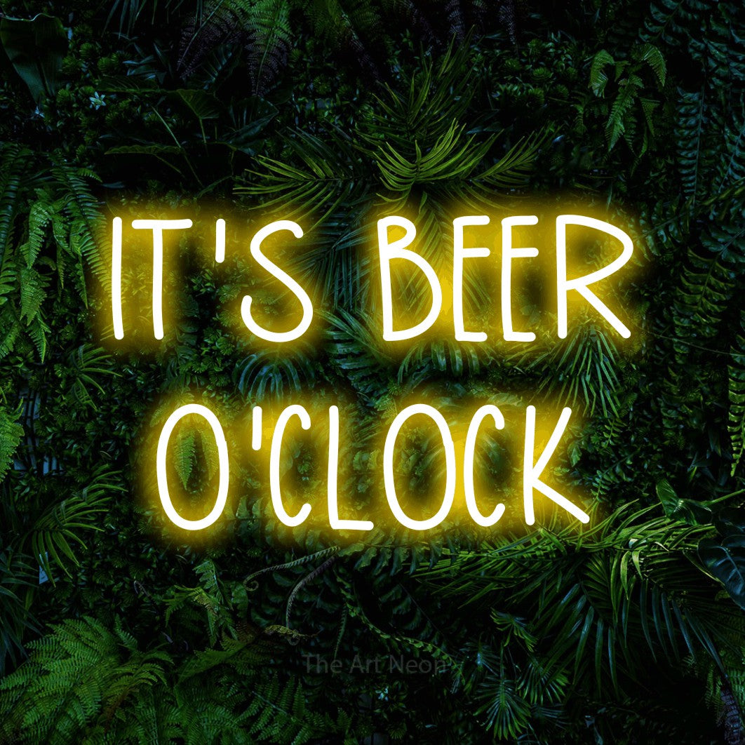 LED neon sign reading “IT'S BEER O'CLOCK”, arranged in 2 lines.