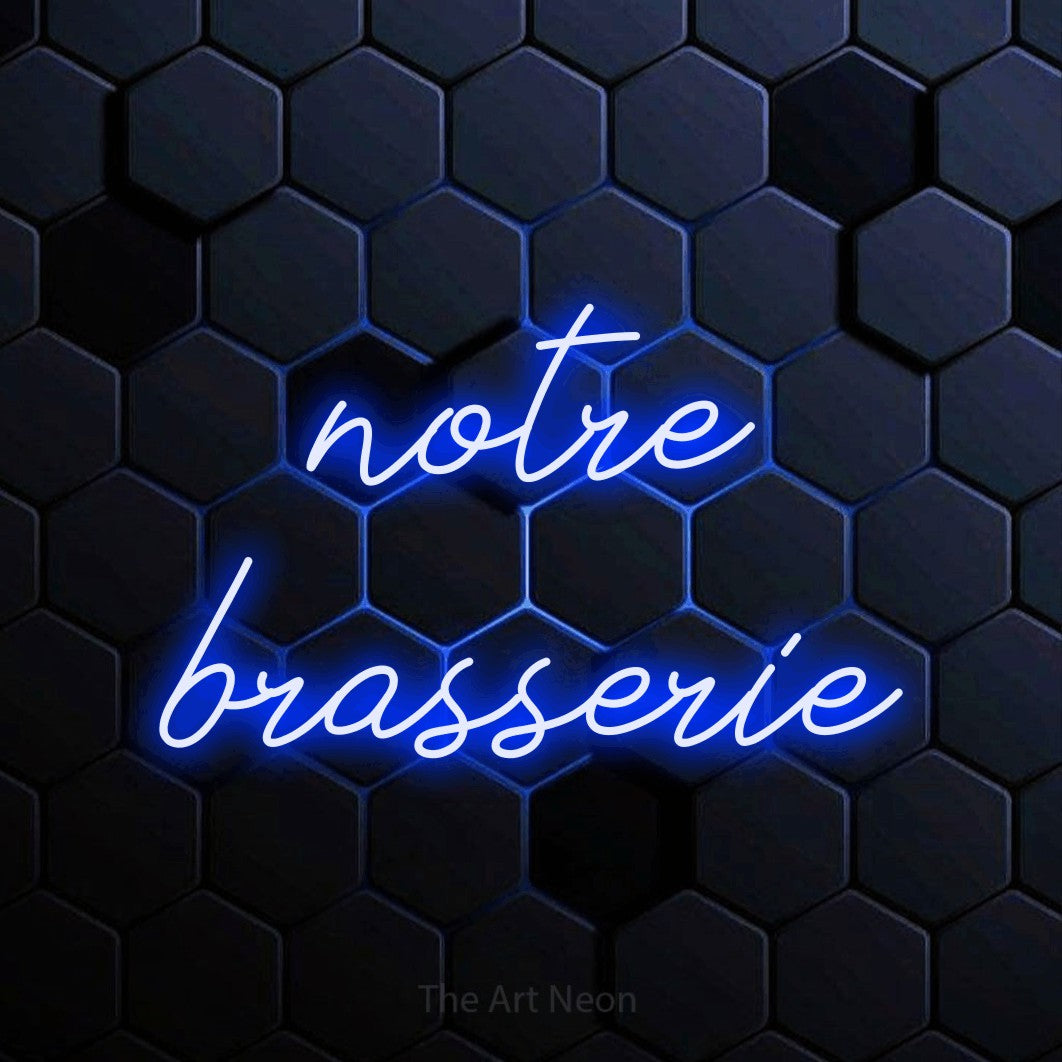 LED neon sign reading “notre brasserie”, arranged in 2 lines.
