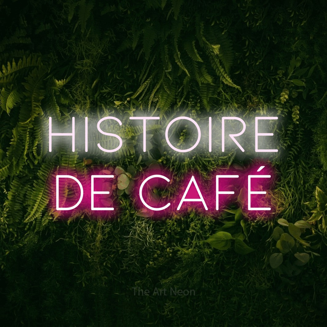 LED neon sign reading “HISTOIRE DE CAFÉ”, arranged in 2 lines.