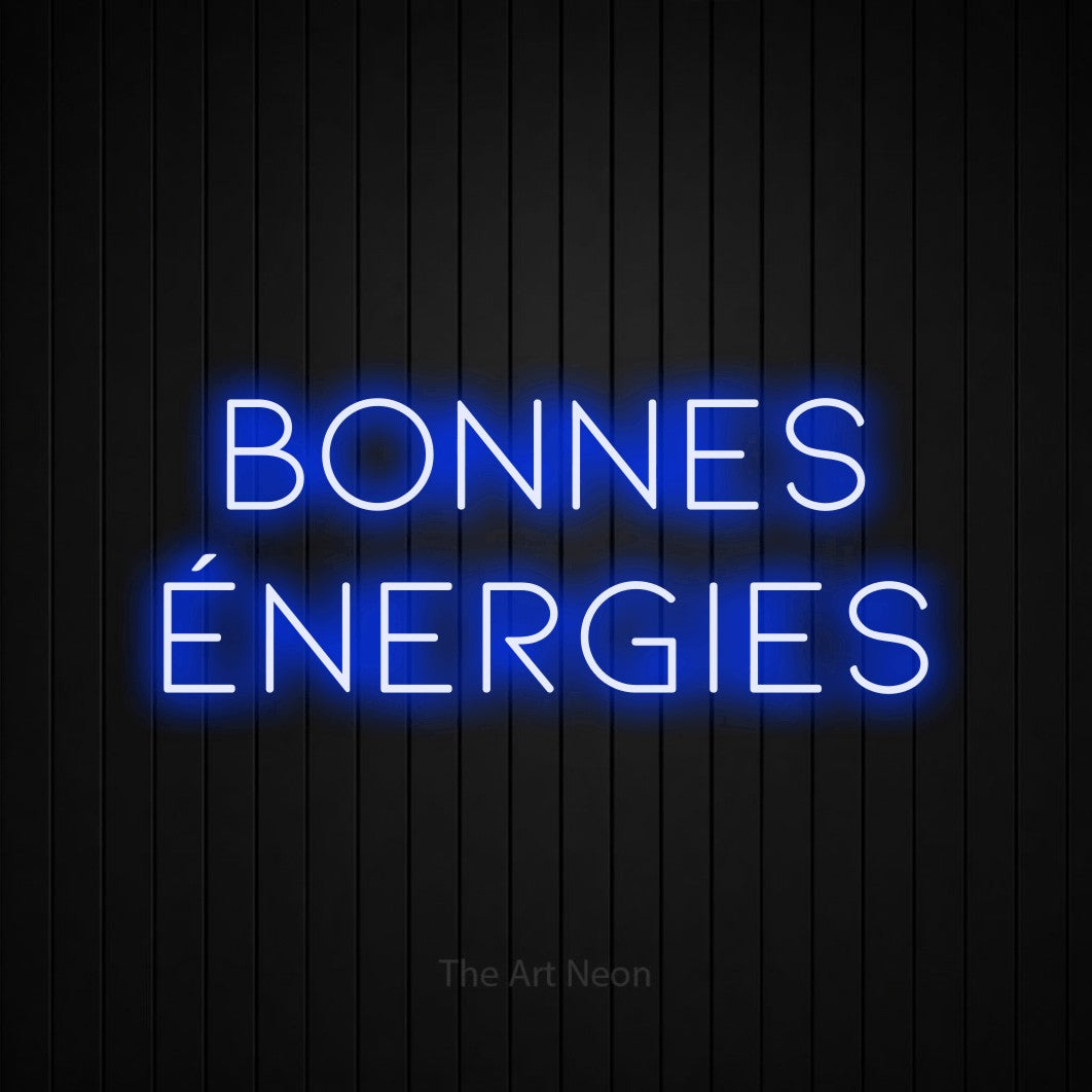 LED neon sign reading “Bonnes Énergies”, arranged in 2 lines.