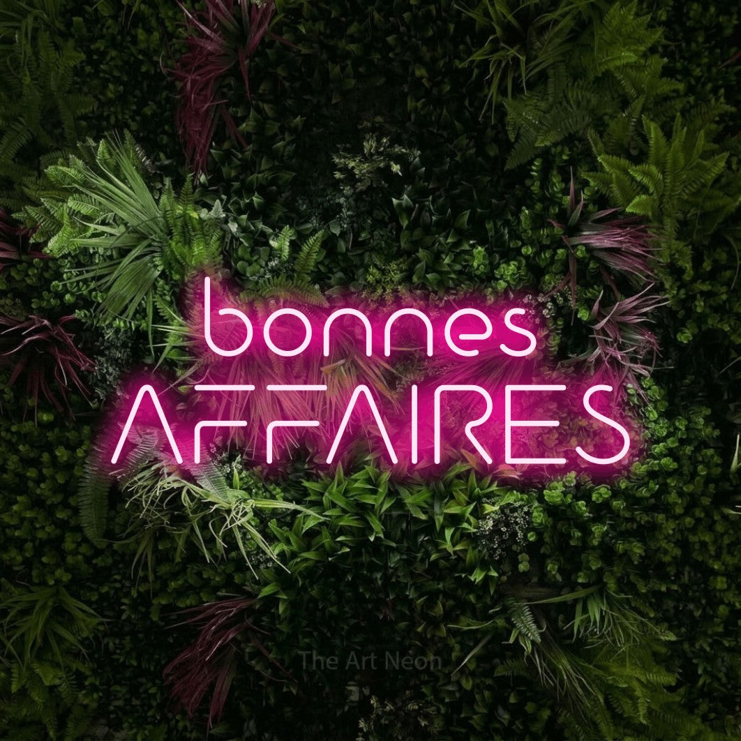 LED neon sign reading “bonnes AFFAIRES”, arranged in 2 lines.