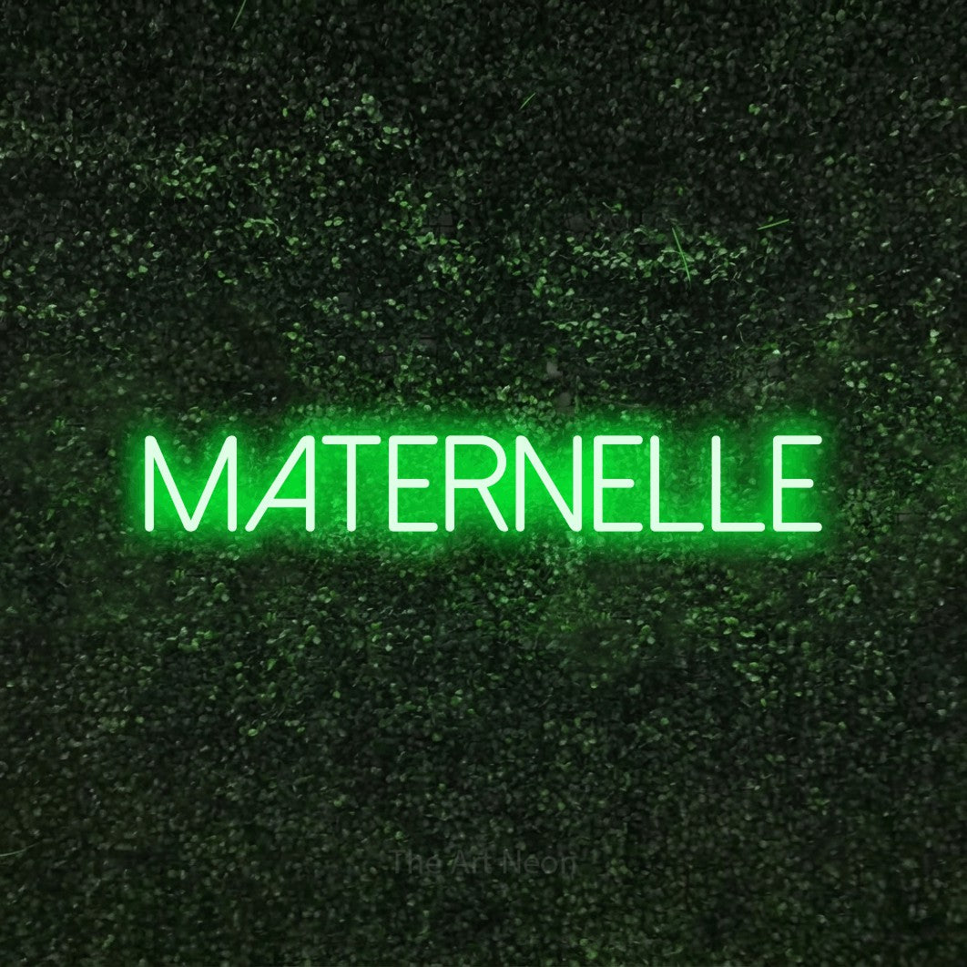 LED neon sign reading “MATERNELLE”, arranged in a single line.