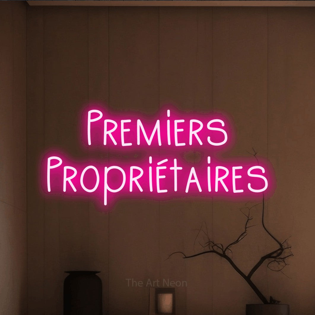 LED neon sign reading “Premiers Propriétaires”, arranged in 2 lines.