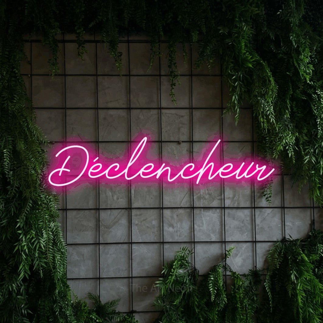 LED neon sign reading “Déclencheur”, arranged in a single line.