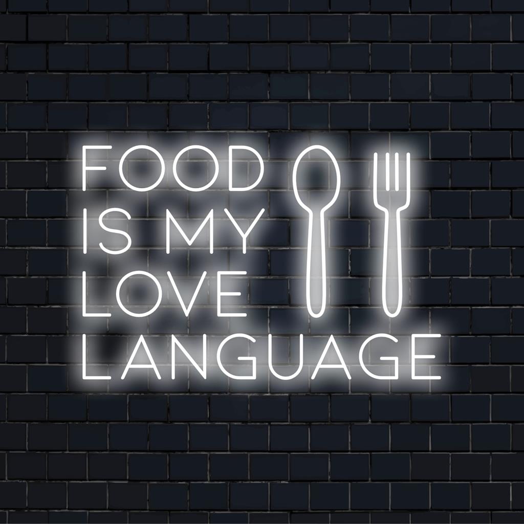 Food Is My Love Language LED Neon Signs | Unique & Personalized Decor ...