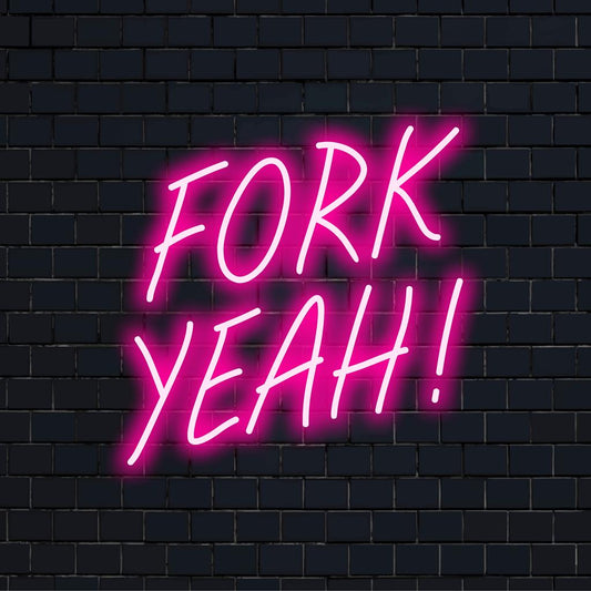 LED neon sign reading Fork Yeah!, perfect for kitchen or dining decor; vibrant neon art with playful and humorous tone.